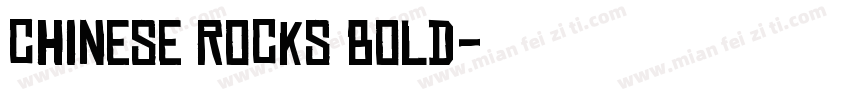 Chinese Rocks Bold字体转换